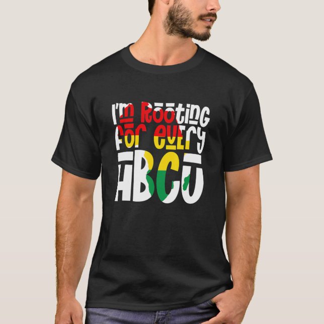 T-shirt I'm Rooting For Every HBCU Black Pride African Pri (Devant)