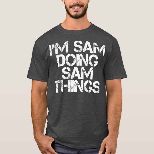 T-shirt IM SAM FAIRE DES CHOSES SAM Drôle cadeau de Noël (Devant)
