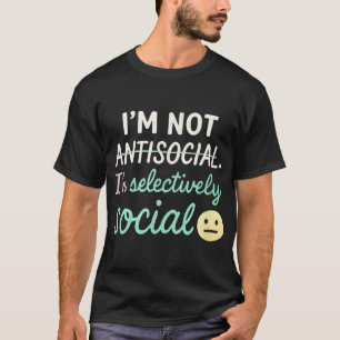 T-shirt Im Sélectivement Social Introvertir L'Humeur