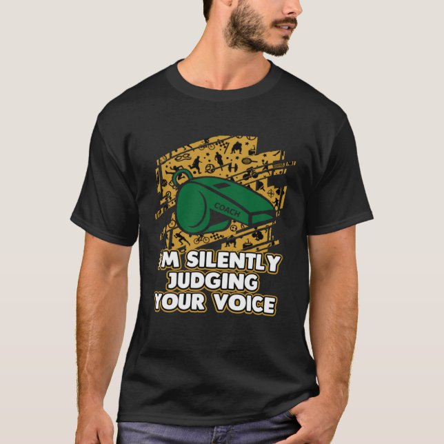 T-shirt Im Silently Judging Your Voice  Vocal Coach Humor (Devant)