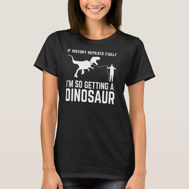 T-shirt I'm So Getting Dinosaur S (Devant)