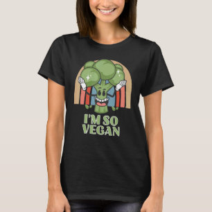 T-shirt Im So Vegan Broccoli Légumes Broccoli Aliments