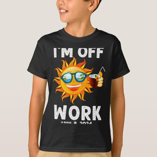 T-shirt I'm Solar Eclipse Sun Off Work (Devant)