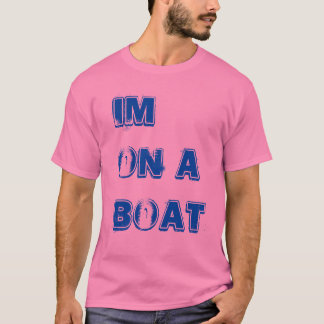 T-shirt Im sur un bateau