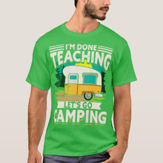 T-shirt Im Terminé Enseignement Lets Aller Camping