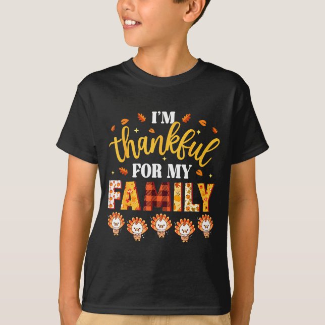 T-shirt I'm Thankful For My Family Thanksgiving Turkeys Fa (Devant)