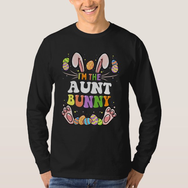 T-shirt I'm The Aunt Bunny Matching Family Easter Party (Devant)