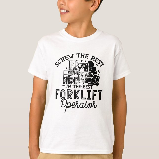 T-shirt I'm The Best Forklift Operator Driver Truck Worker (Devant)