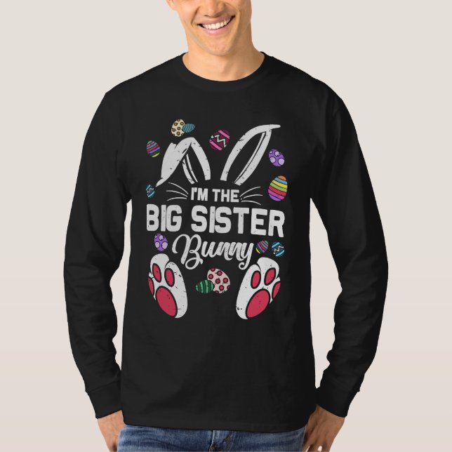 T-shirt I'm The Big sister Bunny Matching Family Easter Da (Devant)