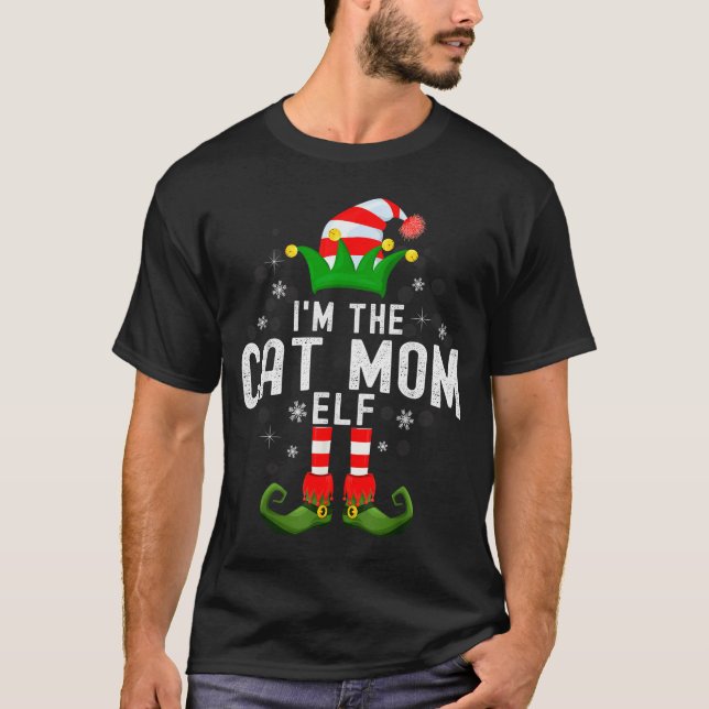 T-shirt I'm The Cat Mom Elf Christmas Family Pjs Costume  (Devant)