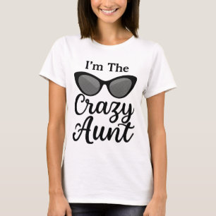 T-Shirt - "I'm The Crazy Tante" Oeil de chat