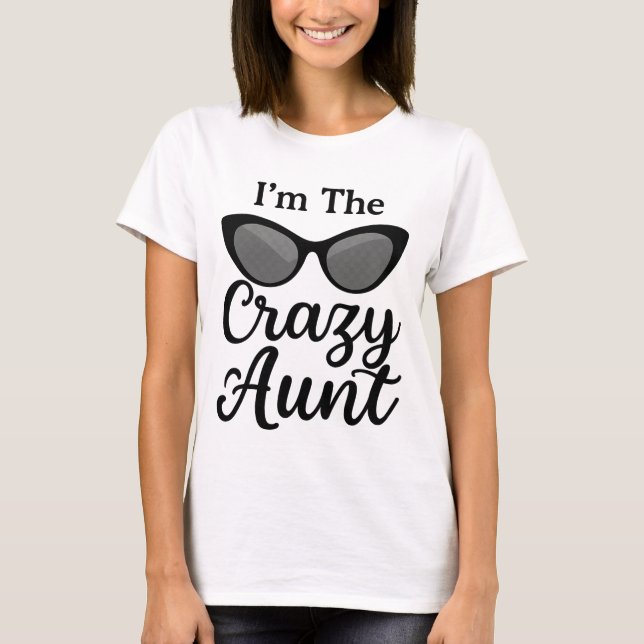 T-Shirt - "I'm The Crazy Tante" Oeil de chat (Devant)