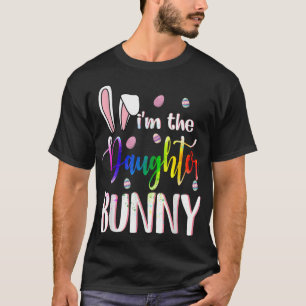 T-shirt I'm The Daughter Gay Lgbt Bunny Matching Family Ea