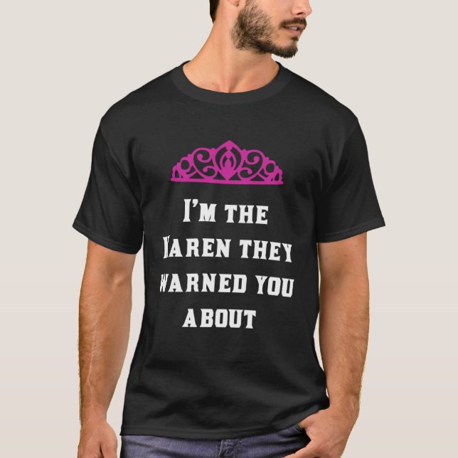 T-shirt Im the Karen they warned you about meme (Devant)