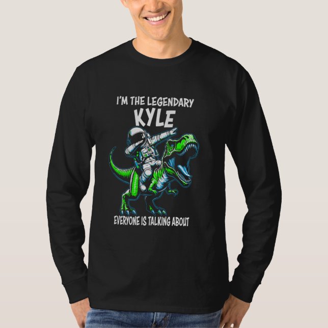 T-shirt I'm The Legendary Kyle Funny Astronaut Dinosaur Ca (Devant)