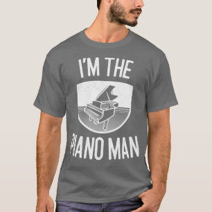 T-shirt Im The Piano Man Music Teacher Cadeau
