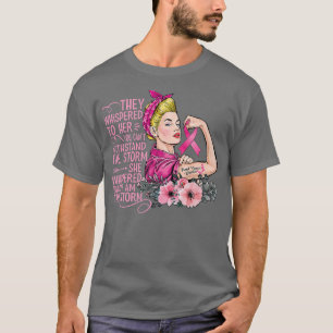 T-shirt I'm The Storm Strong Women Breast Cancer Warrior P
