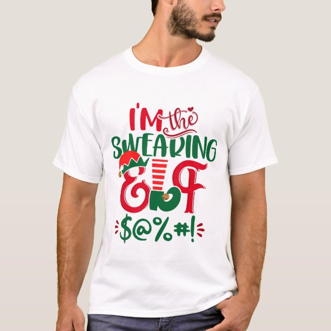 T-shirt I'm The Swearing Elf Christmas (Devant)