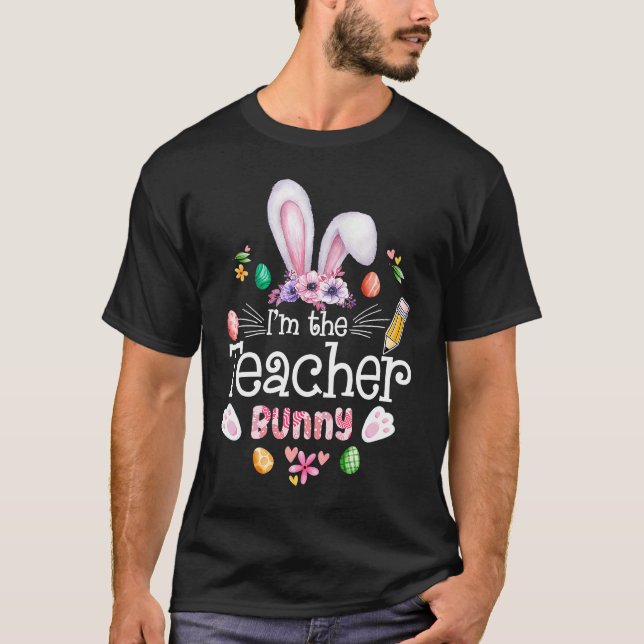 T-shirt Im The Teacher Bunny Cute Easter Matching Family R (Devant)