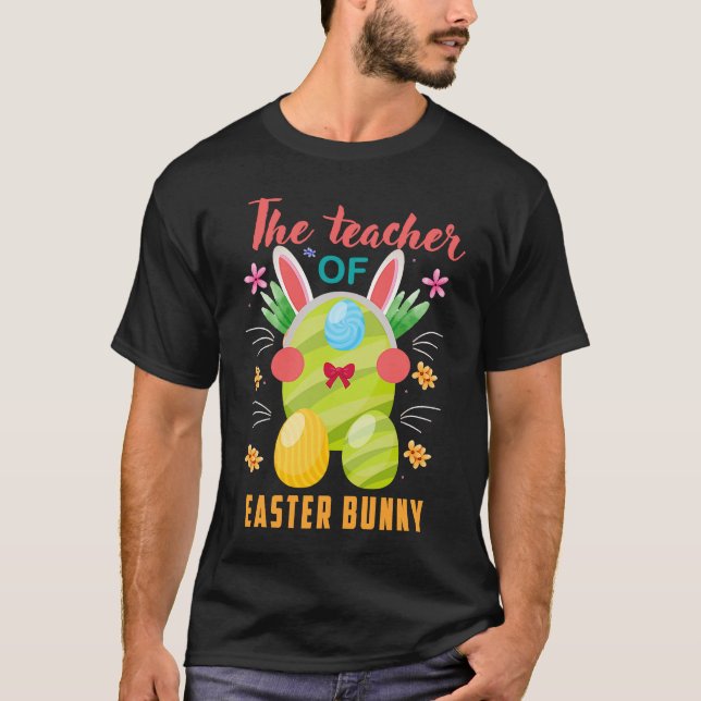 T-shirt I'm The Teacher Bunny Easter Day Rabbit Family Mat (Devant)