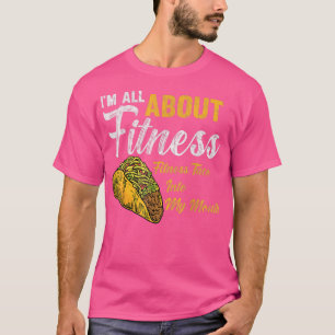 T-shirt Im Tout sur Fitness fitness taco dans ma bouche Fu