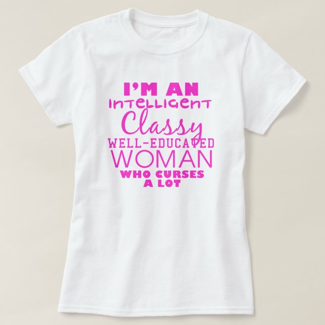T-shirt im une femme intelligente, chique, instruite qui (Design devant)
