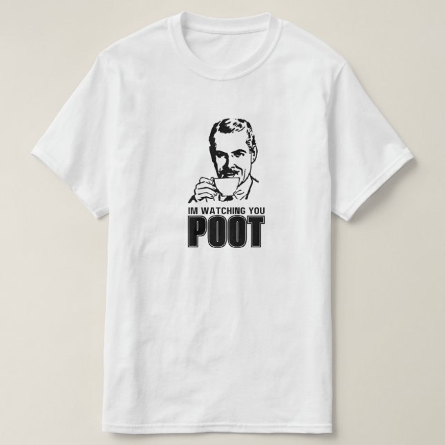T-SHIRT IM WATCHING YOU POOT (Design devant)