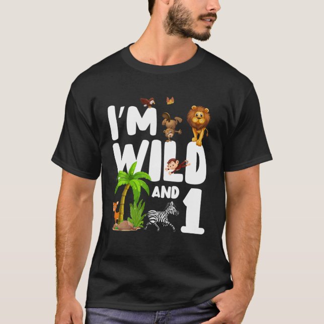 T-shirt I'm Wild And One 1 Zoo Thème Anniversaire Safari J (Devant)