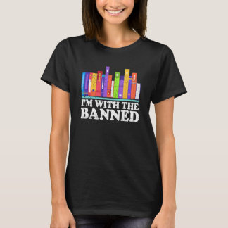 T-shirt I'm With the Banned Books I Read Banned Books Love