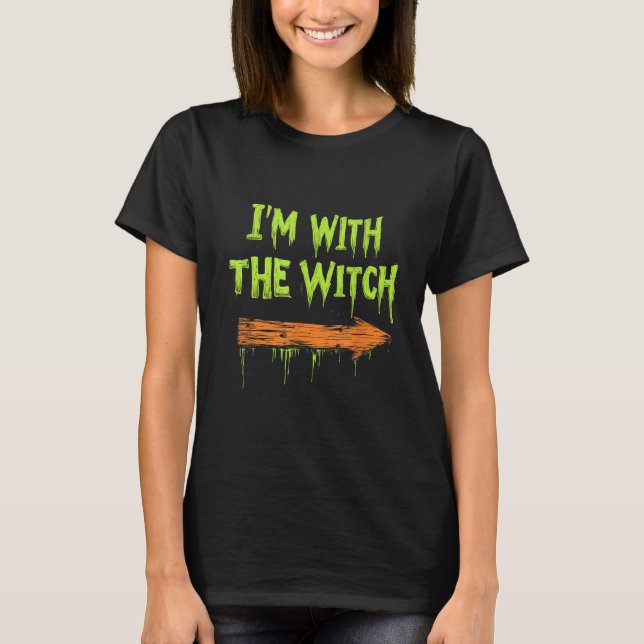 T-shirt I'm With The Witch Funny Halloween His And Her  (Devant)