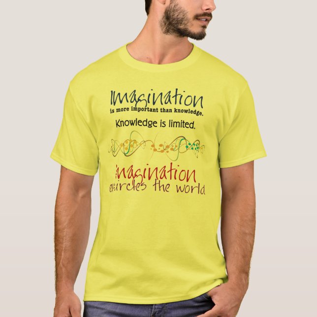 T-shirt Imagination, plus importante une connaissance (Devant)