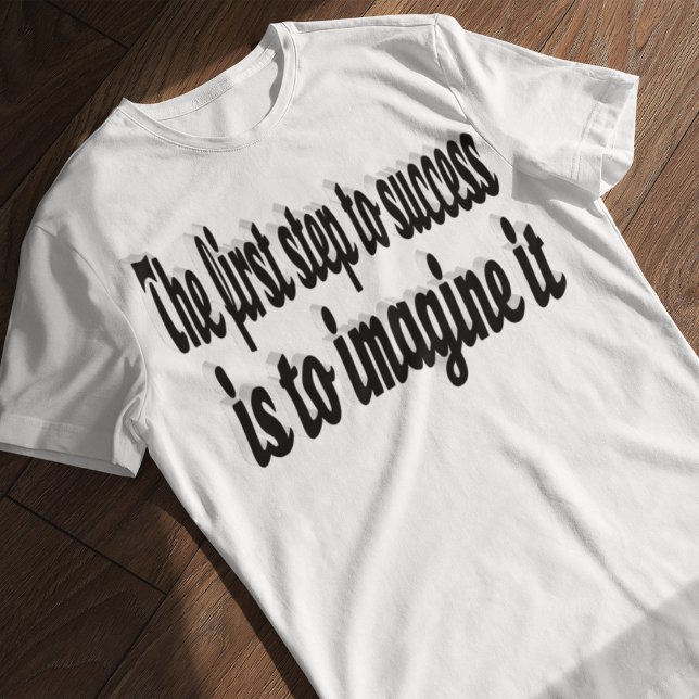 T-shirt Imaginez un devis motivatif de réussite (Créateur téléchargé)