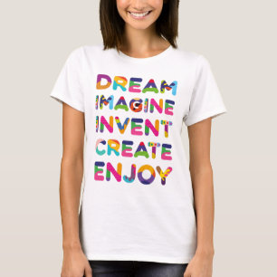 T-shirt Imaginez un rêve créer un événement