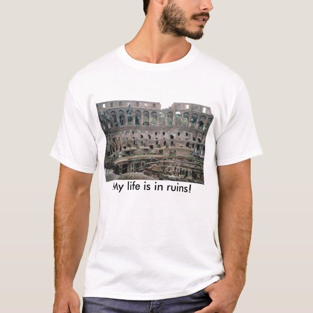 T-shirt IMG2, ma vie est dans les ruines ! (Devant)