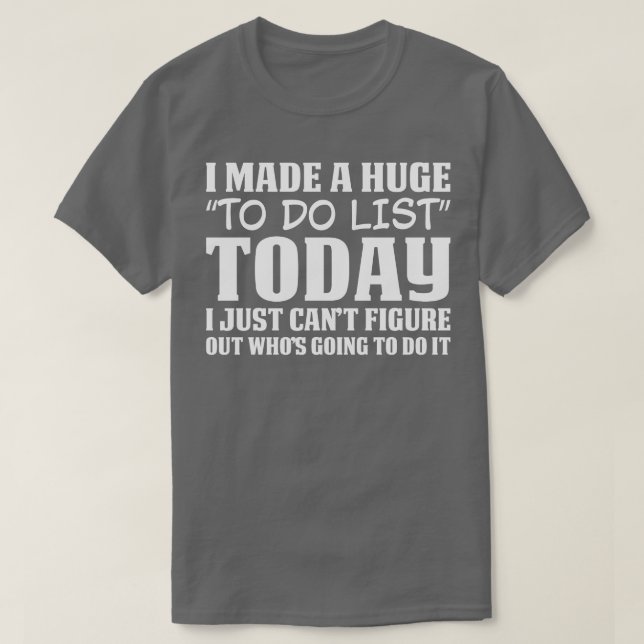 T-shirt Immense Liste À Faire (Design devant)