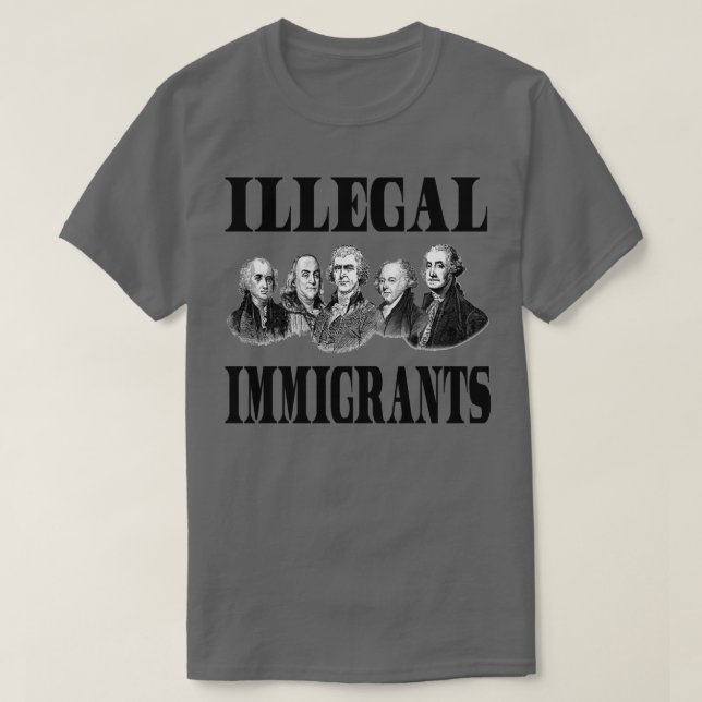 T-shirt Immigrants illégaux (Design devant)