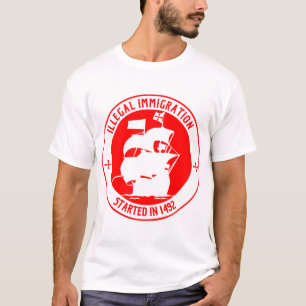 T-shirt Immigration illégale commencée en 1492 #