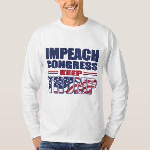 T-shirt Impêche le Congrès - Garder le président Trump