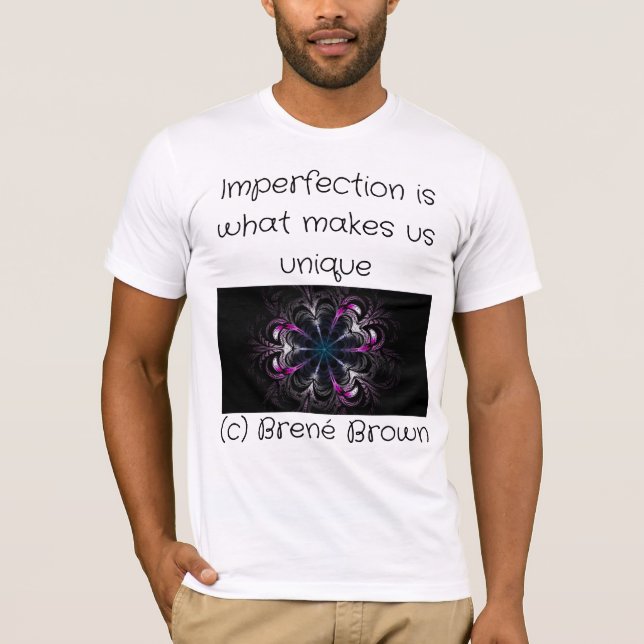 T-shirt Imperfection is what makes us unique (Devant)