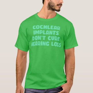T-shirt implants cochléaires ne guérissent pas la menthe d