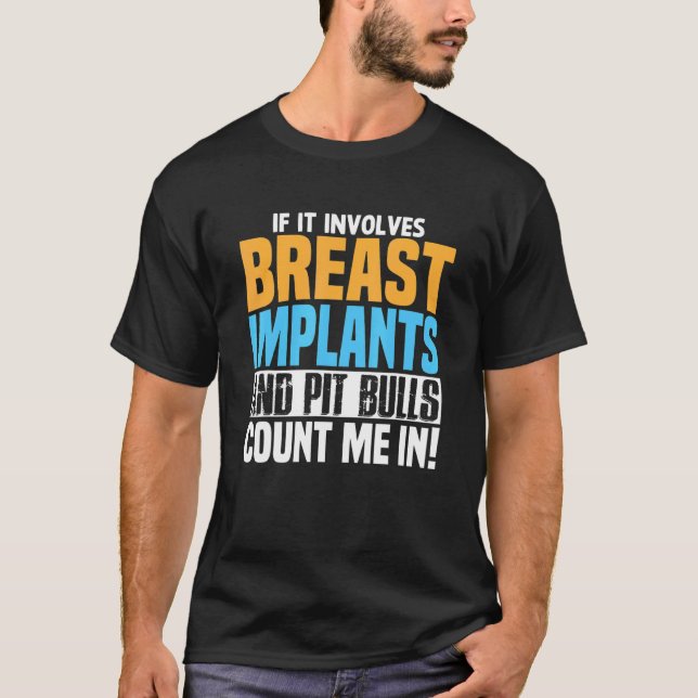 T-shirt Implants mammaires Pit Bull Odly Spécifique Mème H (Devant)