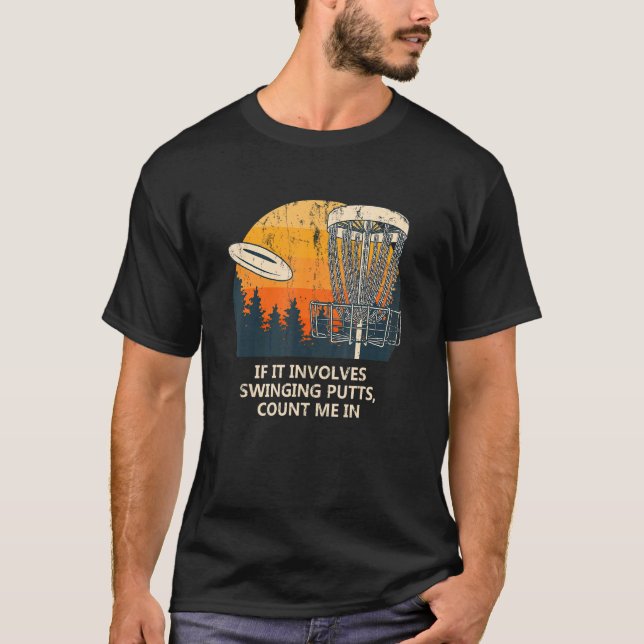 T-shirt Implique Putts Swing Disc Golf Pun Golfer Plaisant (Devant)