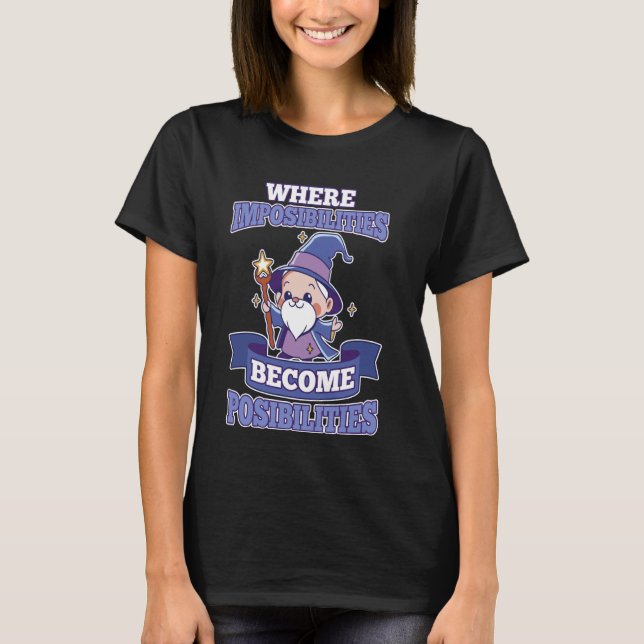 T-shirt Impossibilités Devenir Possibilités Chibi Old Wiz (Devant)