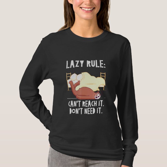 T-shirt Impossible D'Atteindre Il N'A Pas Besoin Il Sloth  (Devant)