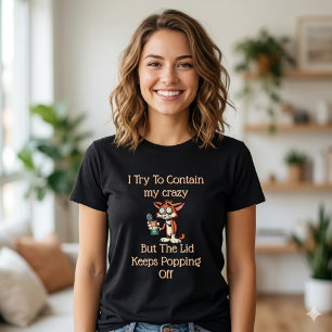 T-shirt Impossible de contenir la folie – Drôle et identif