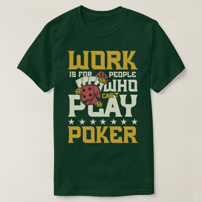 T-shirt Impossible de jouer au poker (Design devant)