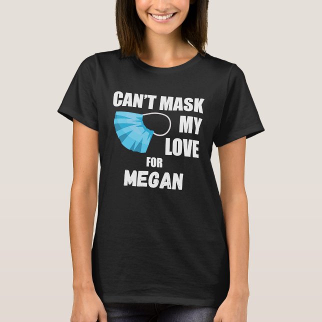 T-shirt Impossible de masquer mon amour pour Megan 2020 (Devant)