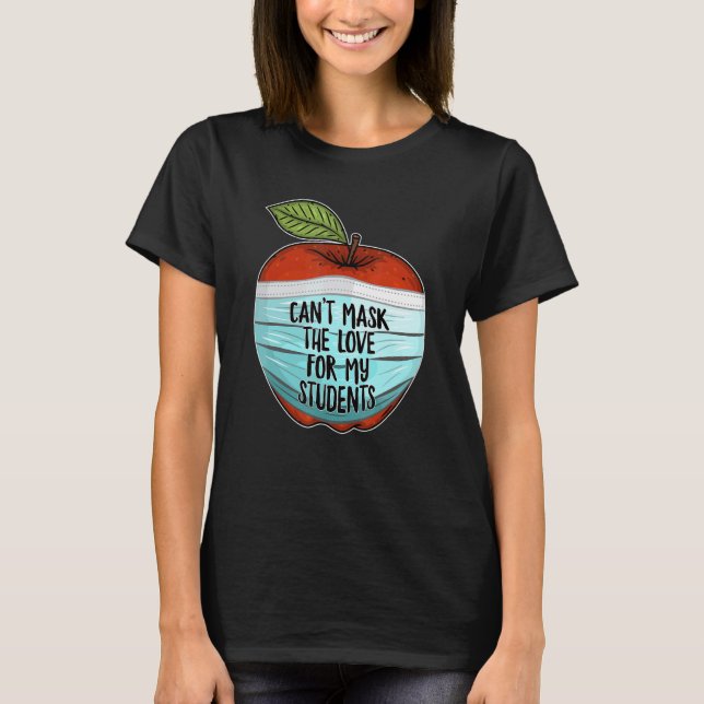 T-shirt Impossible de masquer mon amour pour mes élèves Pr (Devant)