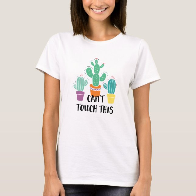 T-shirt Impossible de toucher ce mignon cactus (Devant)