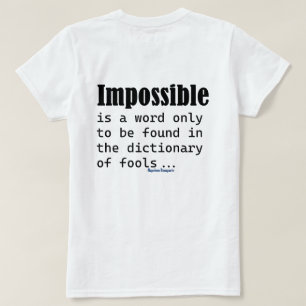 T-shirt Impossible Est Un Mot Trouvé Uniquement Dans Le Di